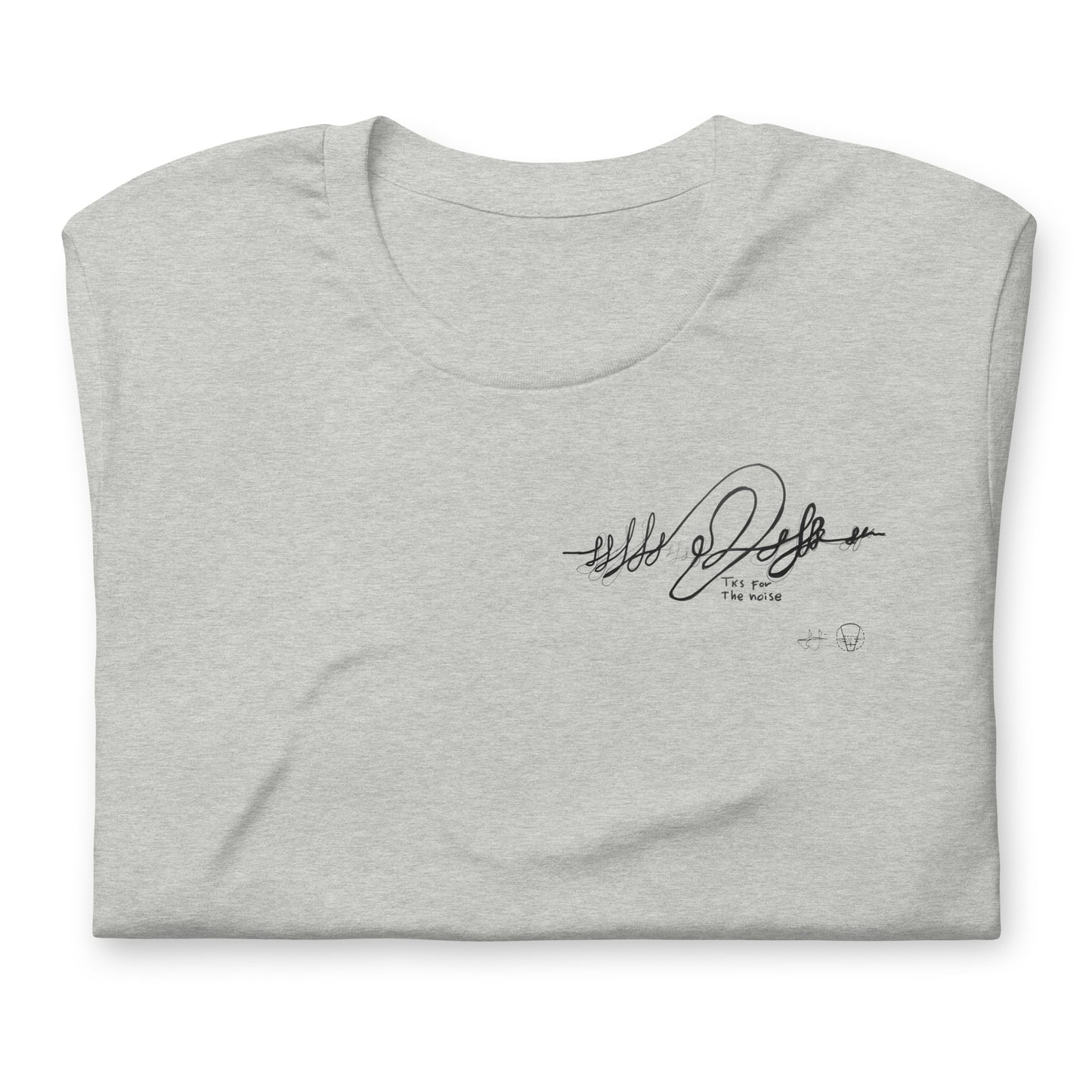 Unisex t-shirt - Tks for the noise